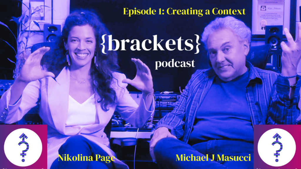 brackets podcast episode 1 creating a context